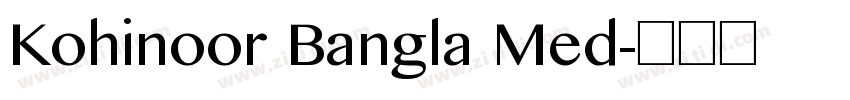Kohinoor Bangla Med字体转换